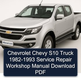 Chevrolet Chevy S10 Truck 1982-1993 Service Repair Workshop Manual Download PDF