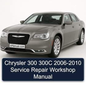 Chrysler 300 300C 2006-2010 Service Repair Workshop Manual