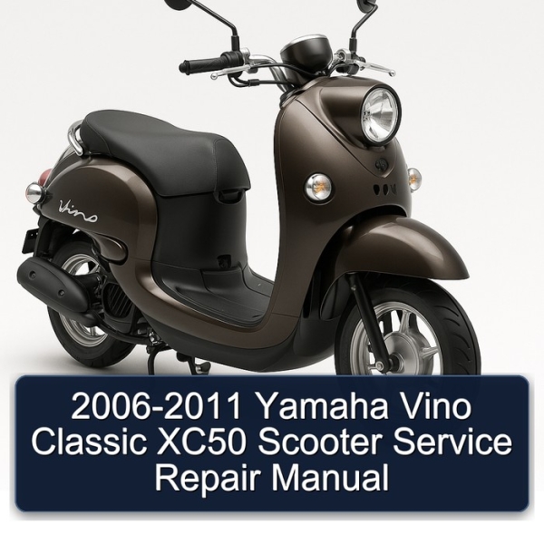 2006-2011 Yamaha Vino Classic XC50 Scooter Service Repair Manual