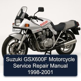 Suzuki GSX600F Motorcycle Service Repair Manual 1998-2001