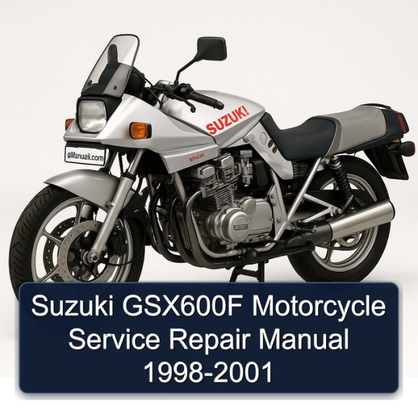 Suzuki GSX600F Motorcycle Service Repair Manual 1998-2001