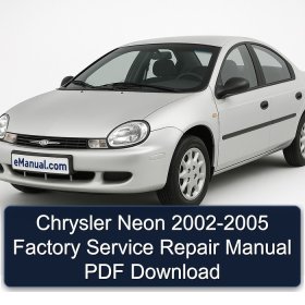 Chrysler Neon 2002-2005 Factory Service Repair Manual PDF Download