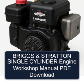 BRIGGS & STRATTON SINGLE CYLINDER Engine Workshop Manual PDF Download