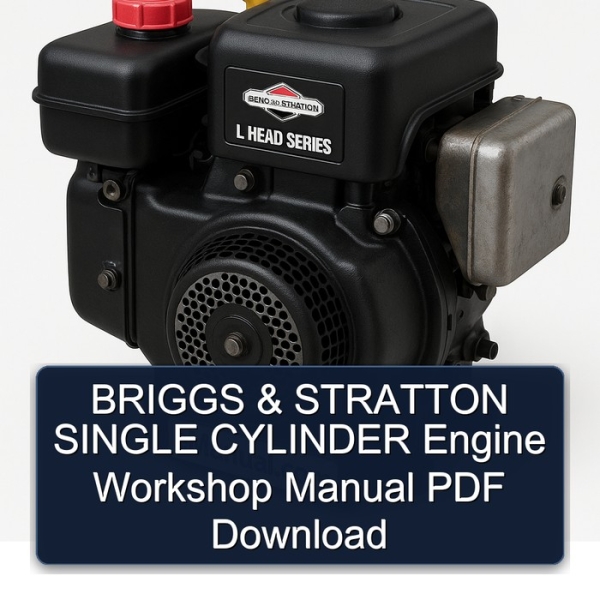 BRIGGS & STRATTON SINGLE CYLINDER Engine Workshop Manual PDF Download