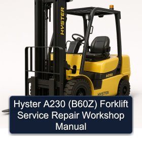 Hyster A230 (B60Z) Forklift Service Repair Workshop Manual