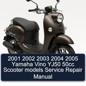 2001 2002 2003 2004 2005 Yamaha Vino YJ50 50cc Scooter models Service Repair Manual