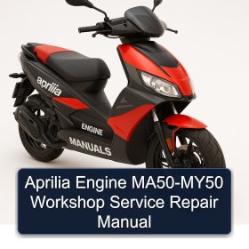 Aprilia Engine MA50-MY50 Workshop Service Repair Manual