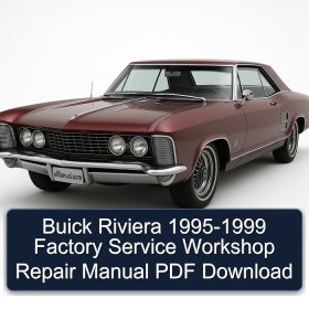 Buick Riviera 1995-1999 Factory Service Workshop Repair Manual PDF Download