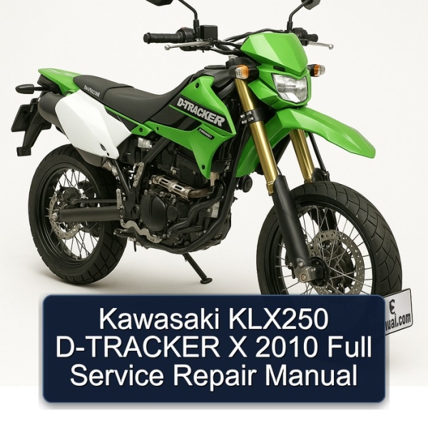 Kawasaki KLX250 D-TRACKER X 2010 Full Service Repair Manual
