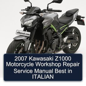 2007 Kawasaki Z1000 Motorcycle Workshop Repair Service Manual Best in ITALIAN