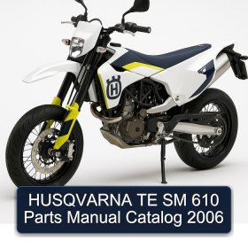 HUSQVARNA TE SM 610 Parts Manual Catalog 2006