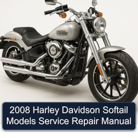 2008 Harley Davidson Softail Models Service Repair Manual