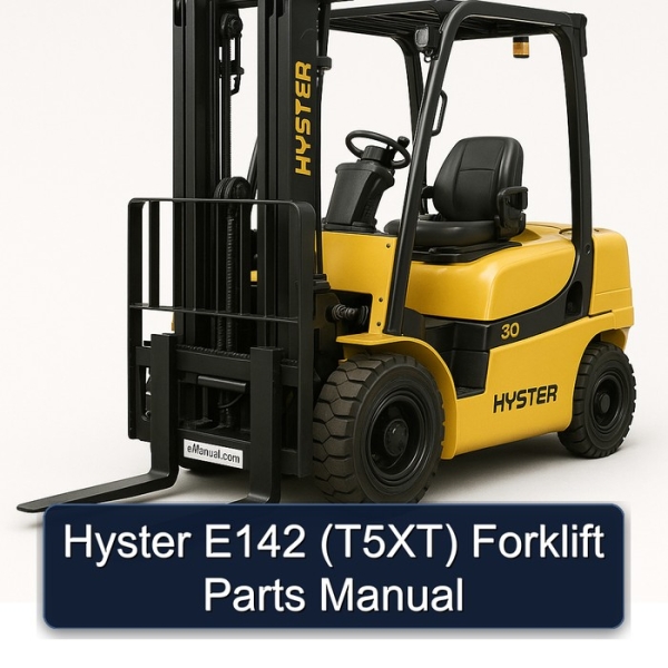 Hyster E142 (T5XT) Forklift Parts Manual