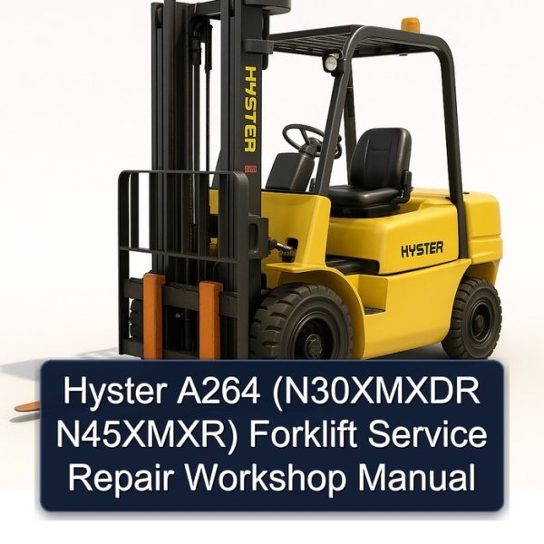 Manual de Reparación y Servicio para Carretilla Elevadora Hyster A264 (N30XMXDR N45XMXR)