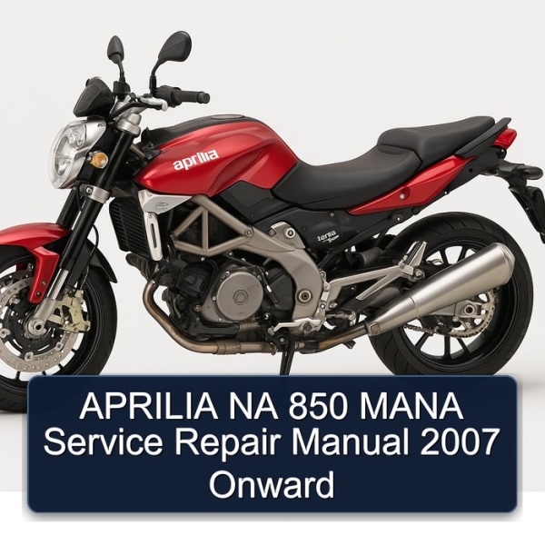 APRILIA NA 850 MANA Service Repair Manual 2007 Onward