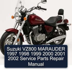 Suzuki VZ800 MARAUDER 1997 1998 1999 2000 2001 2002 Service Parts Repair Manual