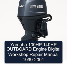 Yamaha 100HP 140HP OUTBOARD Engine Digital Workshop Repair Manual 1999-2001