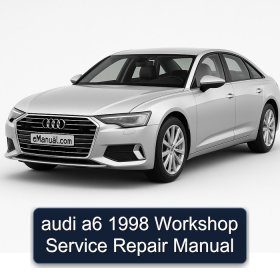 audi a6 1998 Workshop Service Repair Manual