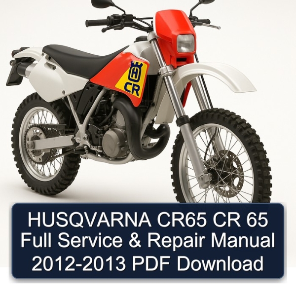 HUSQVARNA CR65 CR 65 Full Service & Repair Manual 2012-2013 PDF Download