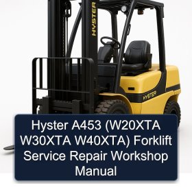 Hyster A453 (W20XTA W30XTA W40XTA) Forklift Service Repair Workshop Manual