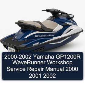 2000-2002 Yamaha GP1200R WaveRunner Workshop Service Repair Manual 2000 2001 2002