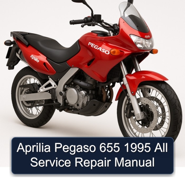 Aprilia Pegaso 655 1995 All Service Repair Manual