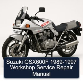 Suzuki GSX600F 1989-1997 Workshop Service Repair Manual