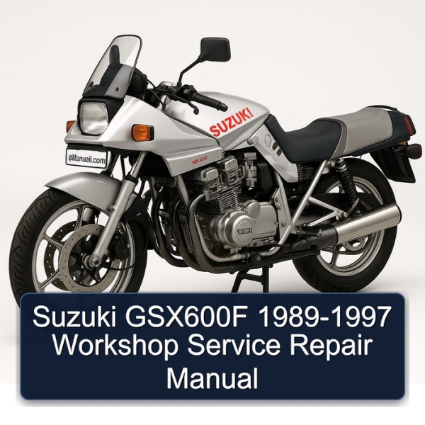 Suzuki GSX600F 1989-1997 Workshop Service Repair Manual