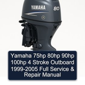 Yamaha 75hp 80hp 90hp 100hp 4 Stroke Outboard 1999-2005 Full Service & Repair Manual