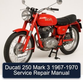 Ducati 250 Mark 3 1967-1970 Service Repair Manual