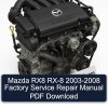 Mazda RX8 RX-8 2003-2008 Factory Service Repair Manual PDF Download
