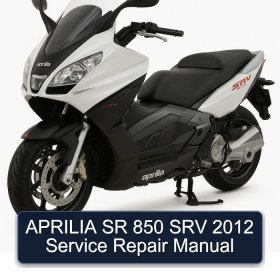 APRILIA SR 850 SRV 2012 Service Repair Manual