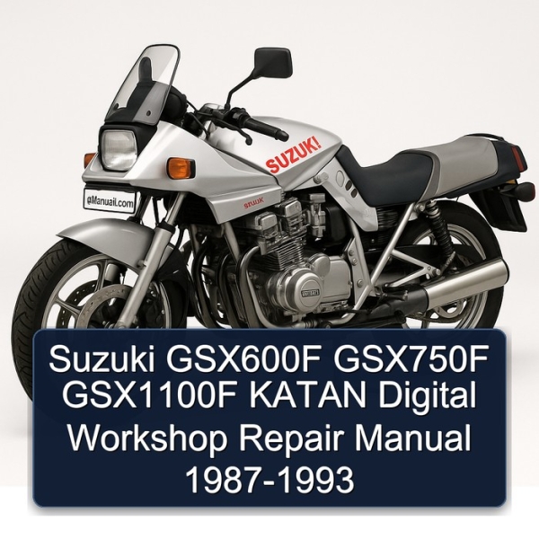 Suzuki GSX600F GSX750F GSX1100F KATAN Digital Workshop Repair Manual 1987-1993