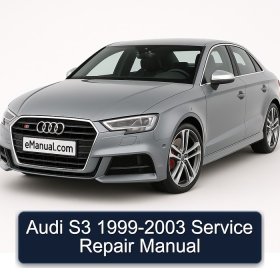 Audi S3 1999-2003 Service Repair Manual