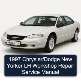 1997 Chrysler/Dodge New Yorker LH Workshop Repair Service Manual