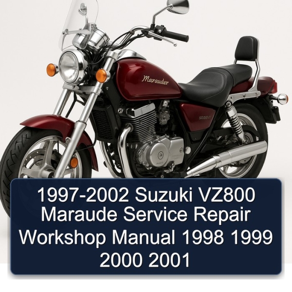 1997-2002 Suzuki VZ800 Maraude Service Repair Workshop Manual 1998 1999 2000 2001