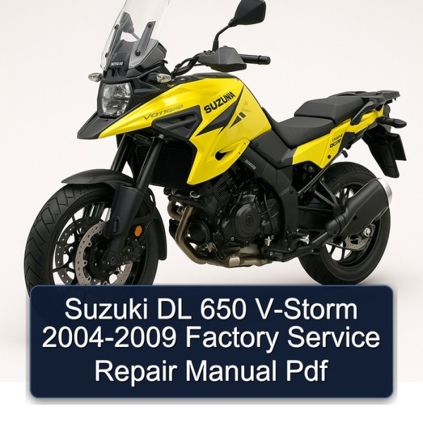 Suzuki DL 650 V-Storm 2004-2009 Factory Service Repair Manual Pdf