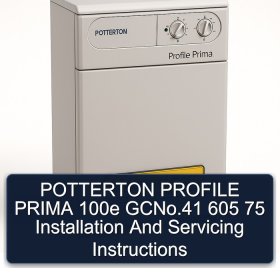 POTTERTON PROFILE PRIMA 100e GCNo.41 605 75 Installation And Servicing Instructions