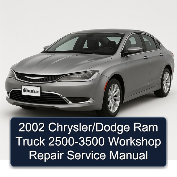 2002 Chrysler/Dodge Ram Truck 2500-3500 Workshop Repair Service Manual