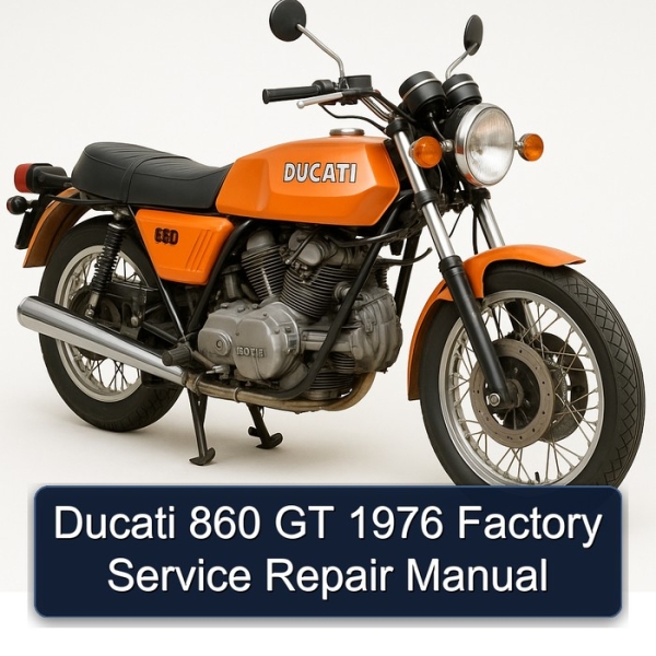 Ducati 860 GT 1976 Factory Service Repair Manual