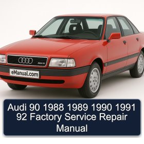 Audi 90 1988 1989 1990 1991 92 Factory Service Repair Manual