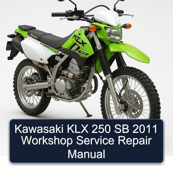 Kawasaki KLX 250 SB 2011 Workshop Service Repair Manual