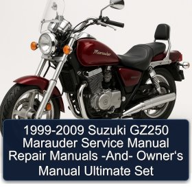 1999-2009 Suzuki GZ250 Marauder Service Manual Repair Manuals -And- Owner‘s Manual Ultimate Set