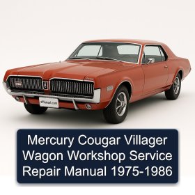 Mercury Cougar Villager Wagon Workshop Service Repair Manual 1975-1986