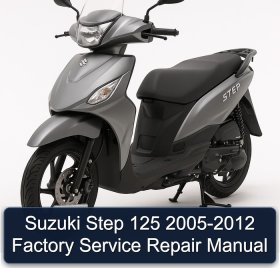 Suzuki Step 125 2005-2012 Factory Service Repair Manual