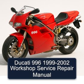 Ducati 996 1999-2002 Workshop Service Repair Manual
