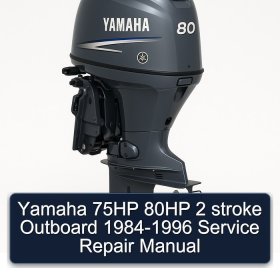 Yamaha 75HP 80HP 2 stroke Outboard 1984-1996 Service Repair Manual