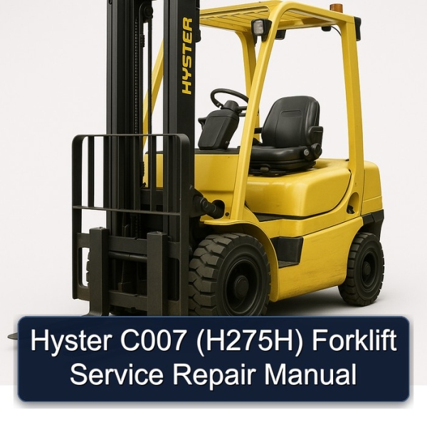 Hyster C007 (H275H) Forklift Service Repair Manual