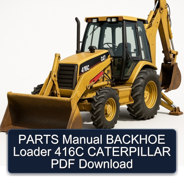 PARTS Manual BACKHOE Loader 416C CATERPILLAR PDF Download
