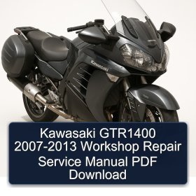 Kawasaki GTR1400 2007-2013 Workshop Repair Service Manual PDF Download